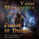 Vasily Mahanenko, Henry W. Kramer - Forest of Desire Lib/E (Audio book)