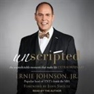 Ernie Johnson, Ernie Johnson - Unscripted: The Unpredictable Moments That Make Life Extraordinary (Audio book)