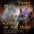 Vasily Mahanenko, Henry W. Kramer - City of the Dead Lib/E (Audio book)