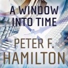 Peter F. Hamilton, Chris MacDonnell - A Window Into Time (Audio book)