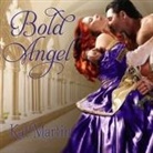 Kat Martin, Lucy Rayner - Bold Angel Lib/E (Audio book)