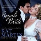Kat Martin, Anna Parker-Naples - Royal's Bride (Audio book)