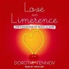 Dorothy Tennov, Tanya Eby - Love and Limerence: The Experience of Being in Love (Audio book)