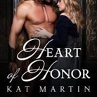 Kat Martin, Beverley A. Crick - Heart of Honor Lib/E (Audio book)