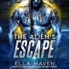 Ella Maven, Heather Costa, Jeffrey Kafer - The Alien's Escape Lib/E (Audio book)