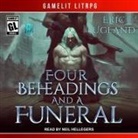 Eric Ugland, Neil Hellegers - Four Beheadings and a Funeral Lib/E (Hörbuch)