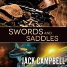 Jack Campbell, Adam Verner - Swords and Saddles (Hörbuch)
