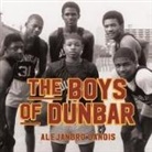 Alejandro Danois, Mirron Willis - The Boys of Dunbar Lib/E: A Story of Love, Hope, and Basketball (Audio book)