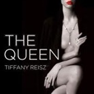 Tiffany Reisz, Elizabeth Hart - The Queen (Audio book)
