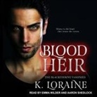 K. Loraine, Aaron Shedlock, Emma Wilder - Blood Heir Lib/E (Audio book)