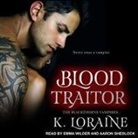 K. Loraine, Aaron Shedlock, Emma Wilder - Blood Traitor Lib/E (Audio book)