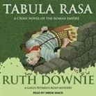 Ruth Downie, Simon Vance - Tabula Rasa: A Crime Novel of the Roman Empire (Livre audio)