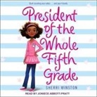 Sherri Winston, Joniece Abbott-Pratt - President of the Whole Fifth Grade Lib/E (Audio book)