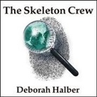 Deborah Halber, Laural Merlington - The Skeleton Crew Lib/E: How Amateur Sleuths Are Solving America's Coldest Cases (Hörbuch)