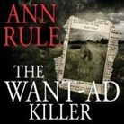 Ann Rule, Paul Boehmer - The Want-Ad Killer Lib/E (Audio book)