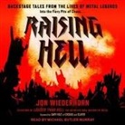 Jon Wiederhorn - Raising Hell Lib/E: Backstage Tales from the Lives of Metal Legends (Audio book)