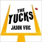 Jason Vuic, Patrick Girard Lawlor - The Yucks Lib/E: Two Years in Tampa with the Losingest Team in NFL History (Audio book)