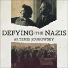 Artemis Joukowsky, Joe Barrett - Defying the Nazis: The Sharps' War (Hörbuch)