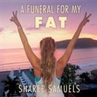 Sharee Samuels, Amy Melissa Bentley - A Funeral for My Fat: My Journey to Lay 100 Pounds to Rest (Audio book)