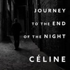 Louis-Ferdinand Céline, David Colacci - Journey to the End of the Night Lib/E (Audio book)