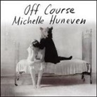 Michelle Huneven, Amy Rubinate - Off Course Lib/E (Audiolibro)