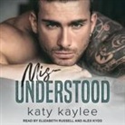 Katy Kaylee, Alex Kydd, Elizabeth Russell - Misunderstood Lib/E (Audio book)