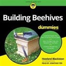 Howland Blackiston, Jonathan Yen - Building Beehives for Dummies Lib/E (Hörbuch)