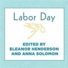 Eleanor Henderson, Anna Solomon, Eleanor Henderson - Labor Day Lib/E: True Birth Stories by Today's Best Women Writers (Audio book)