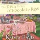 Krista Davis, Hillary Huber - The Diva Steals a Chocolate Kiss (Audio book)