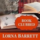 Lorna Barrett, Karen White - Book Clubbed (Audio book)