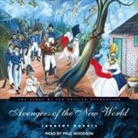 Laurent Dubois, Paul Woodson - Avengers of the New World: The Story of the Haitian Revolution (Audiolibro)