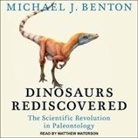 Michael J. Benton, Matthew Waterson - Dinosaurs Rediscovered Lib/E: The Scientific Revolution in Paleontology (Audio book)