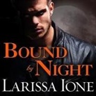 Larissa Ione, Amy Landon - Bound by Night (Audio book)