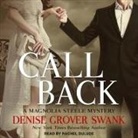 Denise Grover Swank, Rachel Dulude - Call Back Lib/E (Audiolibro)