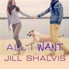 Jill Shalvis, Karen White - All I Want Lib/E (Audio book)