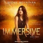 Becky Moynihan, Em Eldridge - Immersive (Audio book)