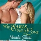 Manda Collins, Anne Flosnik - Why Earls Fall in Love Lib/E (Hörbuch)