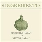 Marcella Hazan, Victor Hazan, Elizabeth Wiley - Ingredienti: Marcella's Guide to the Market (Hörbuch)