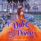 Shana Galen, Victoria Aston - A Duke a Dozen (Audio book)