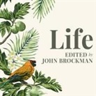 John Brockman, Mike Chamberlain, Antony Ferguson - Life: The Leading Edge of Evolutionary Biology, Genetics, Anthropology, and Environmental Science (Audio book)