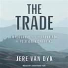 Jere Van Dyk, Paul Boehmer, Jonathan Yen - The Trade Lib/E: My Journey Into the Labyrinth of Political Kidnapping (Audio book)