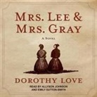 Dorothy Love, Allyson Johnson, Emily Sutton-Smith - Mrs. Lee and Mrs. Gray (Audio book)