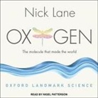 Nick Lane, Nigel Patterson - Oxygen Lib/E: The Molecule That Made the World (Hörbuch)