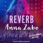 Anna Zabo, Greg Boudreaux - Reverb (Audio book)