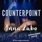 Anna Zabo, Greg Boudreaux - Counterpoint (Audio book)