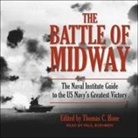 Paul Boehmer, Thomas C. Hone - The Battle of Midway Lib/E: The Naval Institute Guide to the U.S. Navy's Greatest Victory (Hörbuch)