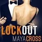 Maya Cross, Carmen Rose - Lockout (Audio book)