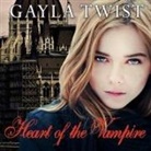 Gayla Twist, Caitlin Davies - Heart of the Vampire Lib/E (Audio book)