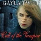 Gayla Twist, Caitlin Davies - Call of the Vampire (Audio book)