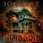 Joe Hart, Neil Hellegers - Lineage Lib/E: A Supernatural Thriller (Hörbuch)